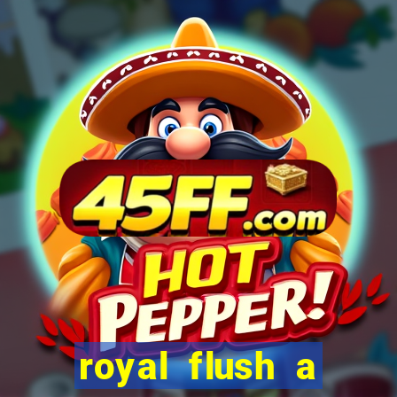 royal flush a maior jogada do poker